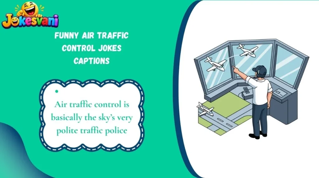 Air traffic control is basically the sky’s very polite traffic police