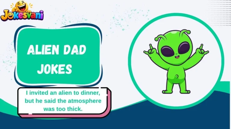 Alien Dad Jokes