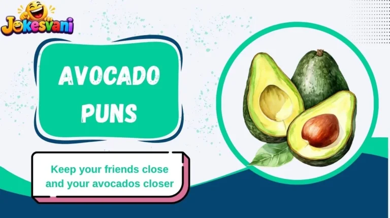 Avocado Puns