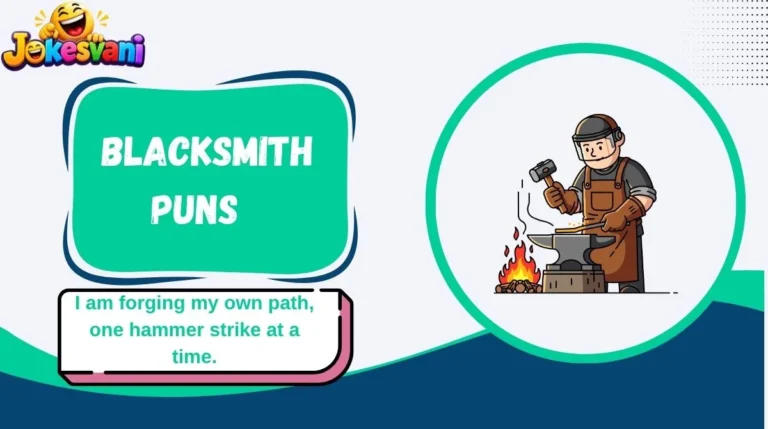 Blacksmith Puns