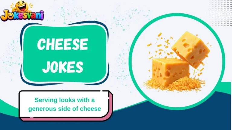 Cheese Jokes
