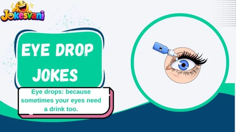 Eye Drop Jokes