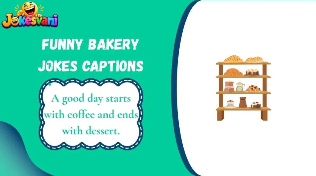 Funny Bakery Jokes Captions