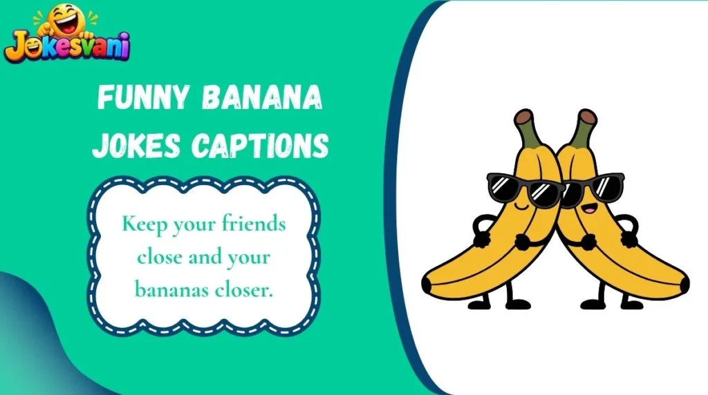 Funny Banana Jokes Captions