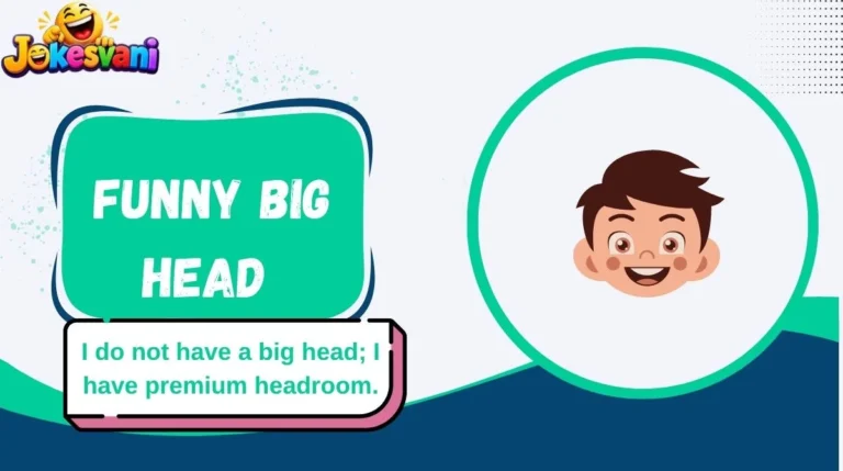 Funny Big Head
