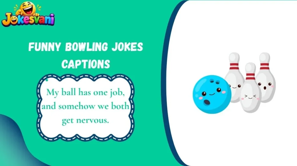 Funny Bowling Jokes Captions