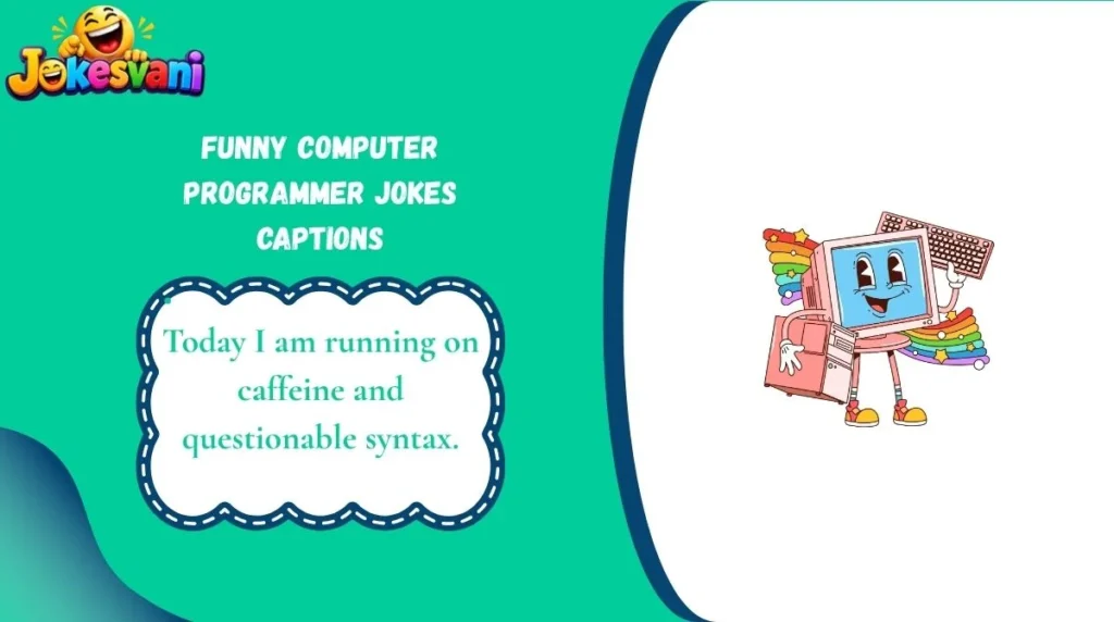 Funny Computer Programmer Jokes Captions