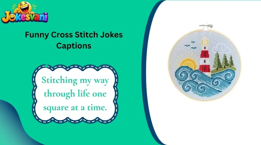 Funny Cross Stitch Jokes Captions