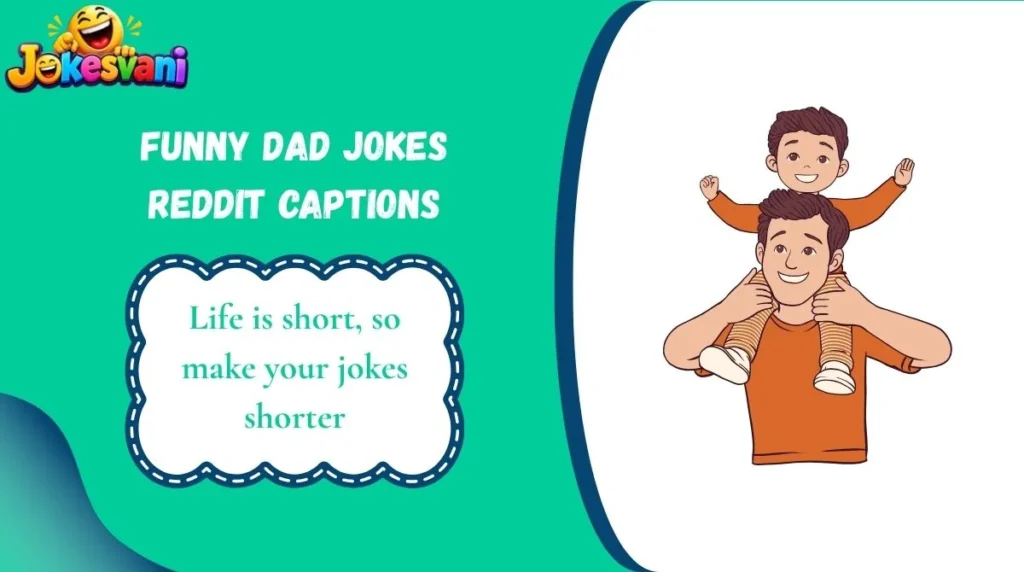 Funny Dad Jokes Reddit Captions