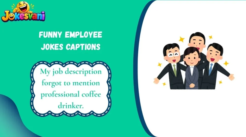 Funny Employee Jokes Captions