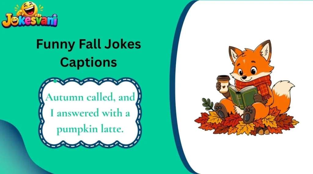 Funny Fall Jokes Captions