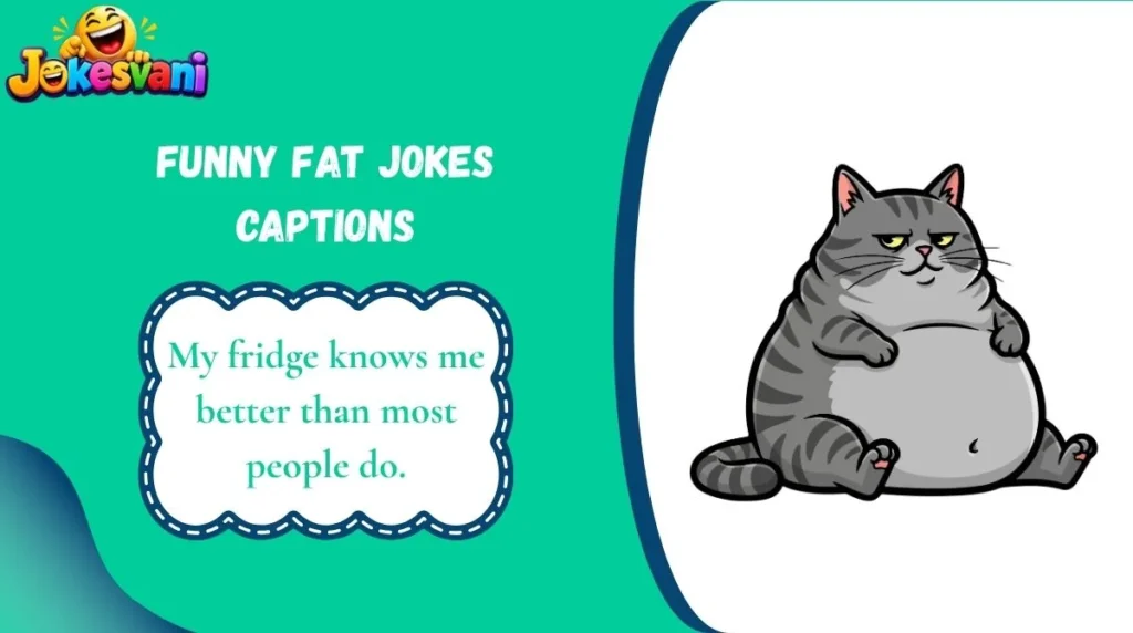 Funny Fat Jokes Captions