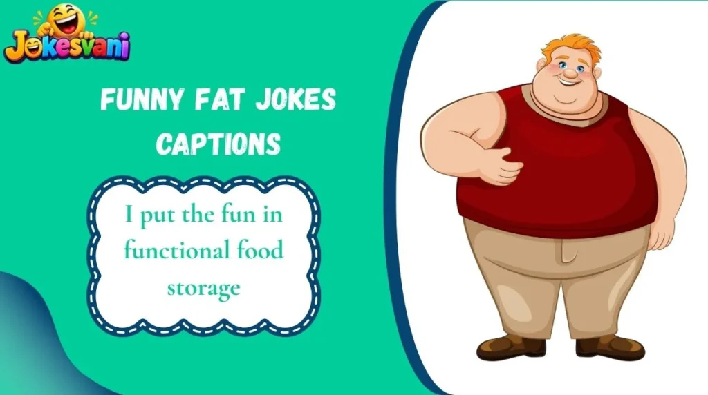 Funny Fat Jokes Captions