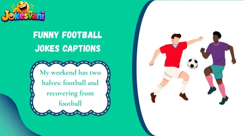 Funny Football Jokes Captions