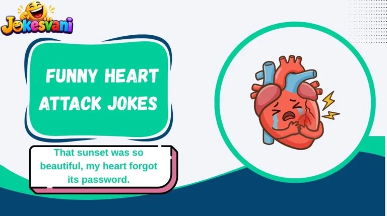 Funny Heart Attack Jokes