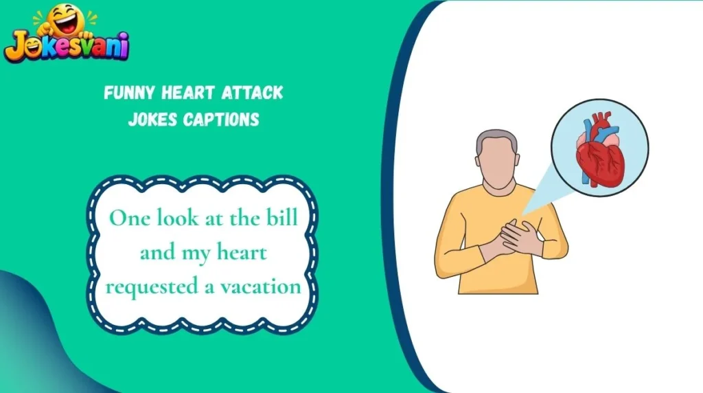 Funny Heart Attack Jokes Captions