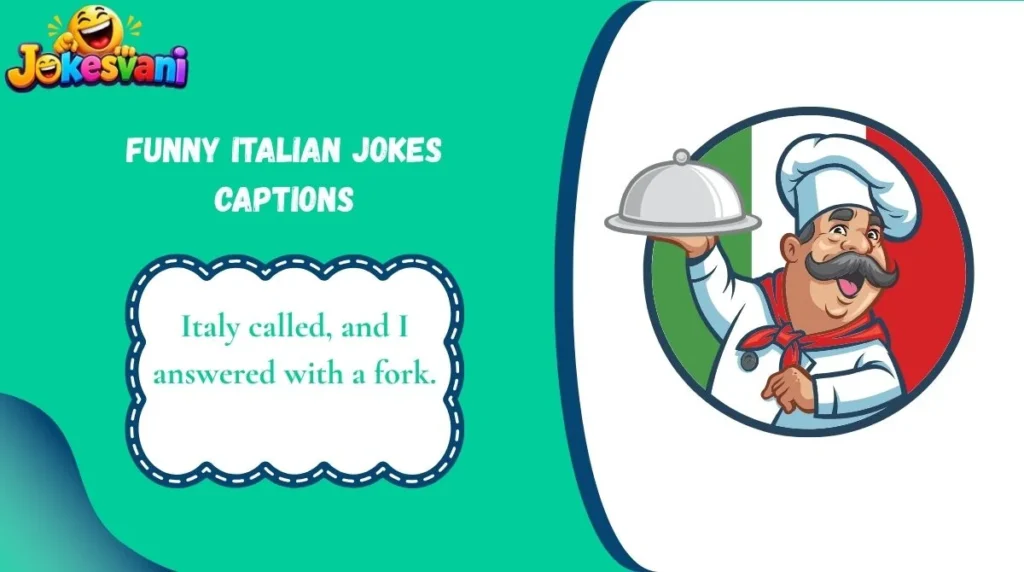 Funny Italian Jokes Captions