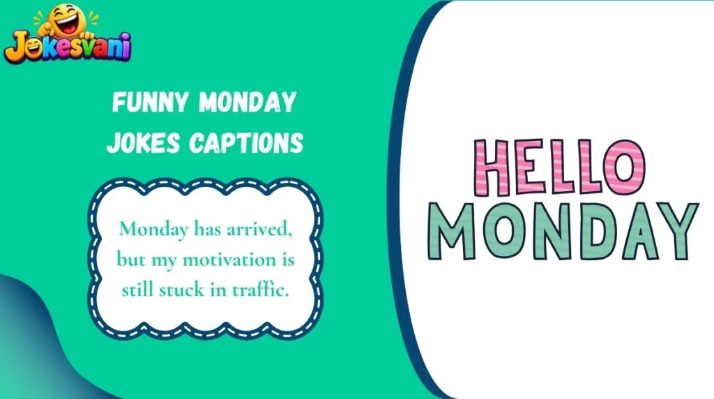 Funny Monday Jokes Captions