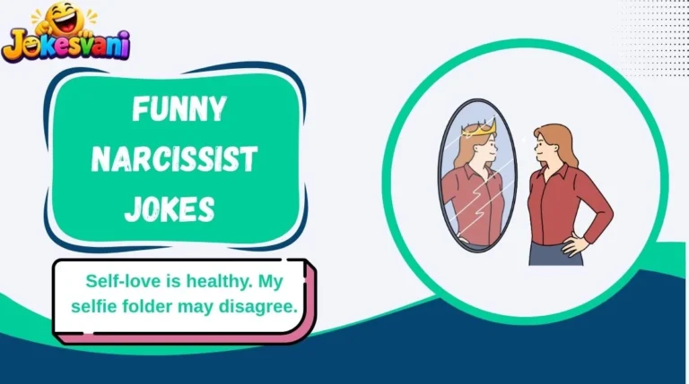 Funny Narcissist Jokes