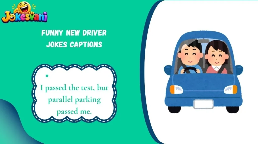 Funny New Driver Jokes Captions