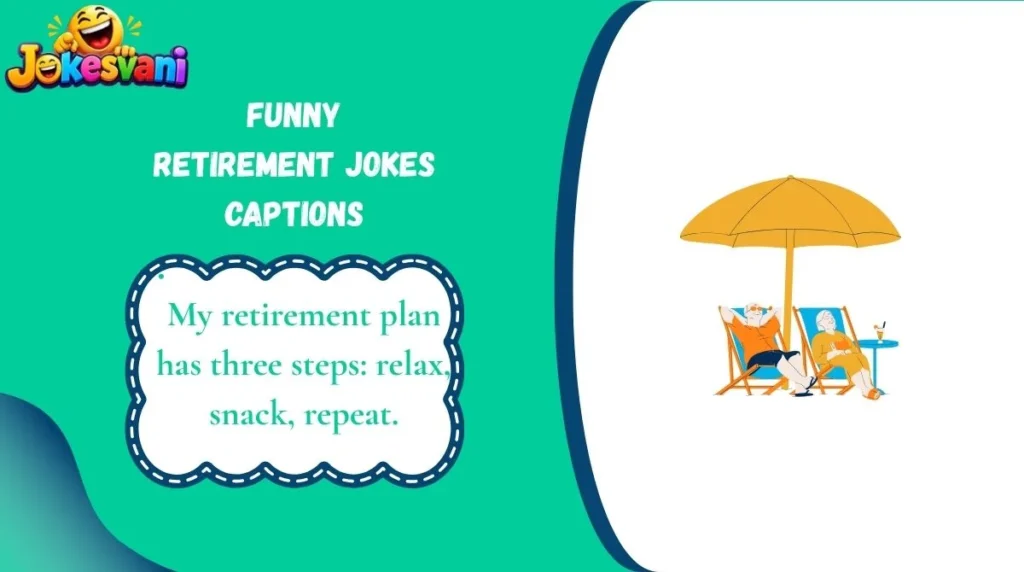Funny Retirement Jokes Captions