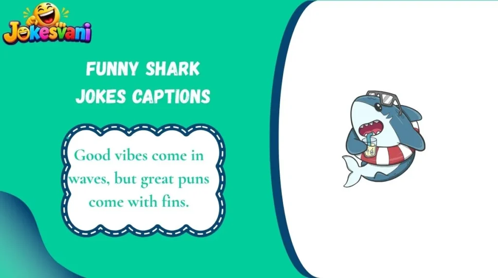 Funny Shark Jokes Captions