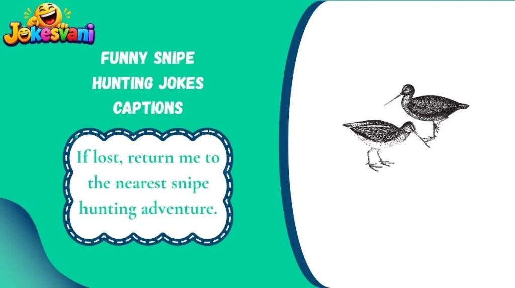 Funny Snipe Hunting Jokes Captions