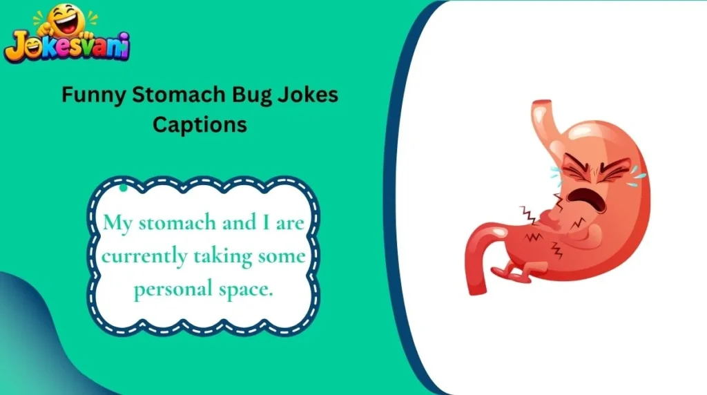 Funny Stomach Bug Jokes Captions
