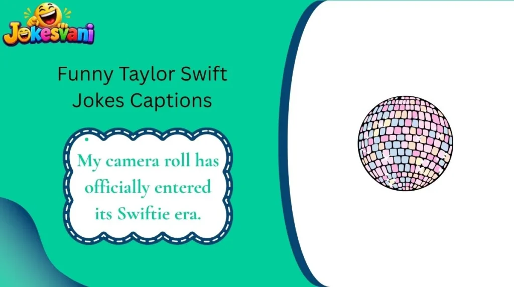 Funny Taylor Swift Jokes Captions