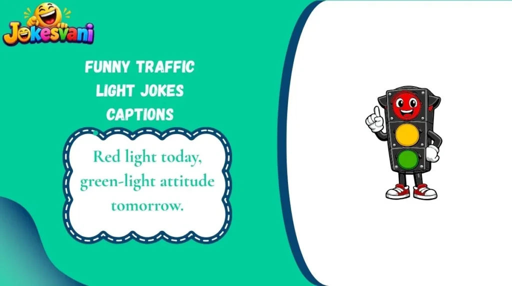 Funny Traffic Light Jokes Captions