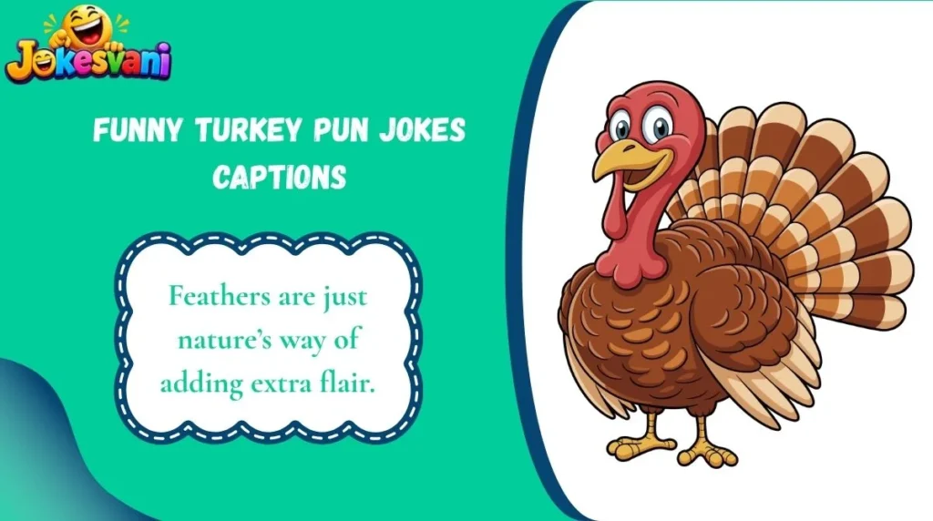 Funny Turkey Pun Jokes Captions