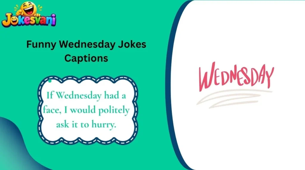 Funny Wednesday Jokes Captions