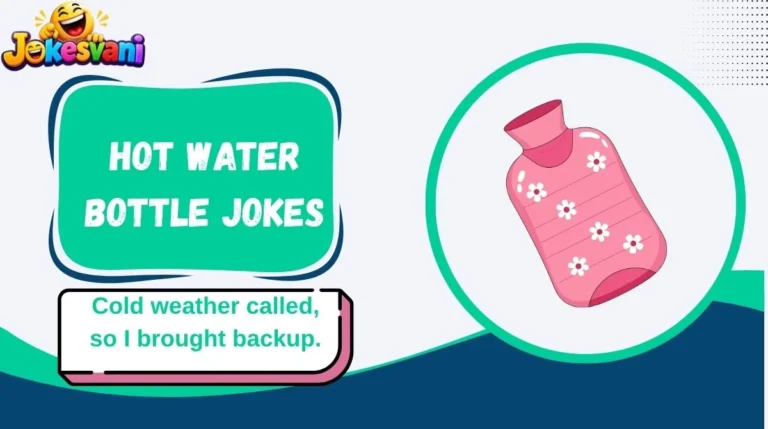 Hot Water Bottle Jokes