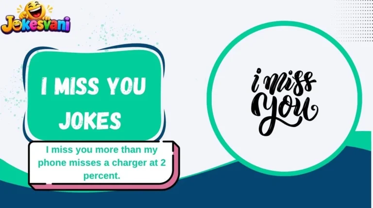 I Miss You Jokes