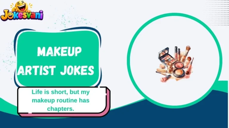 Makeup Artist Jokes