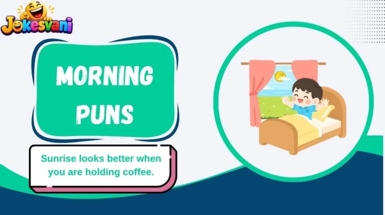 Morning Puns