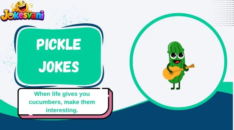 Pickle Jokes