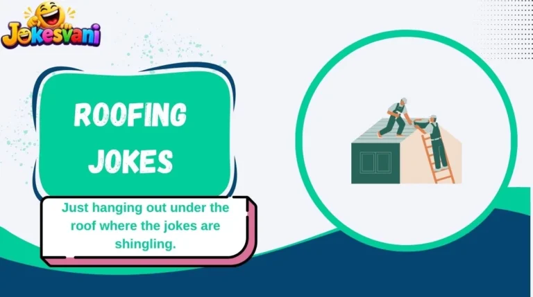 Roofing Jokes