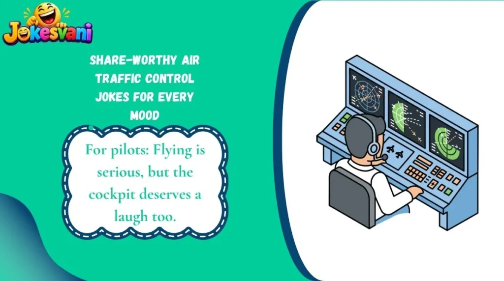 Share-Worthy Air Traffic Control Jokes for Every Mood