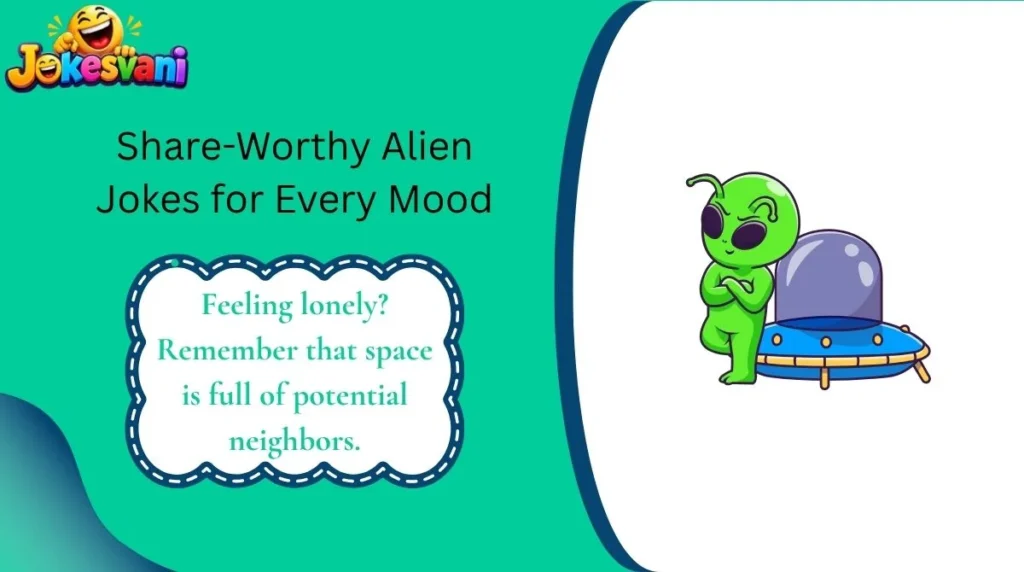 Share-Worthy Alien Jokes for Every Mood