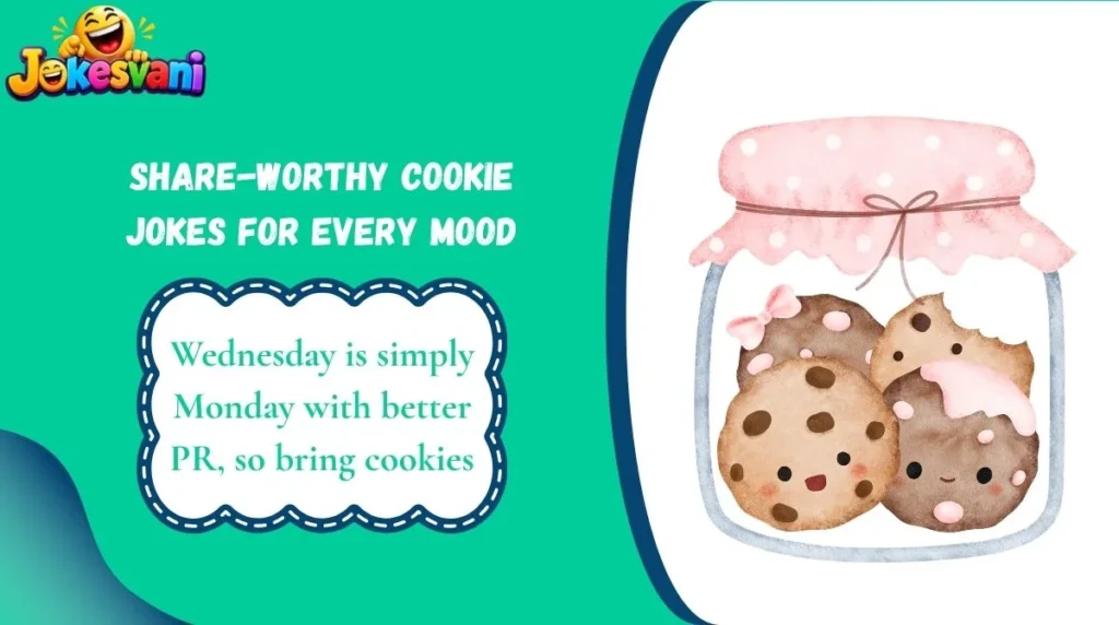 Share-Worthy Cookie Jokes for Every Mood