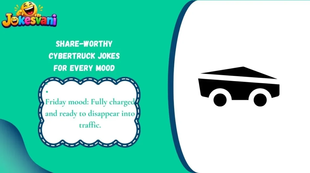 Share-Worthy Cybertruck Jokes for Every Mood
