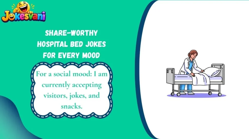 Share-Worthy Hospital Bed Jokes for Every Mood