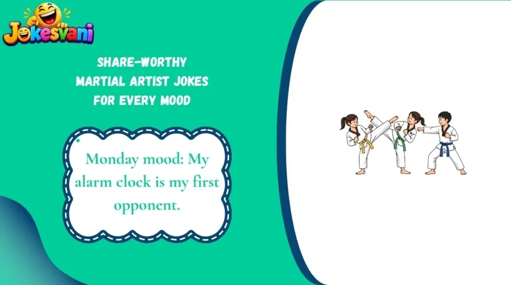 Share-Worthy Martial Artist Jokes for Every Mood