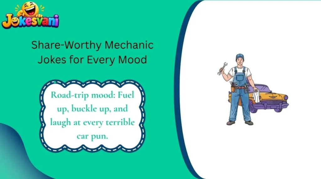 Share-Worthy Mechanic Jokes for Every Mood