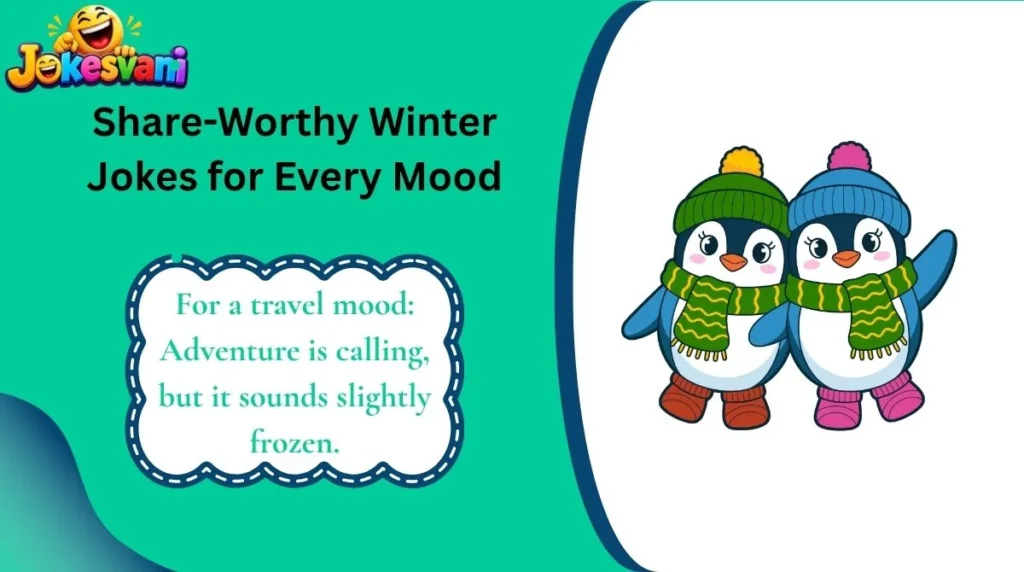 Share-Worthy Winter Jokes for Every Mood