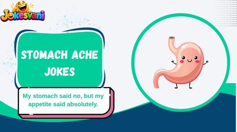 Stomach Ache Jokes
