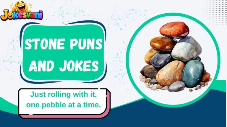 Stone Puns and Jokes