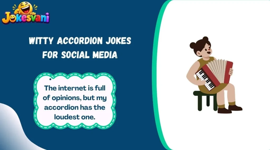 Witty Accordion Jokes for Social Media