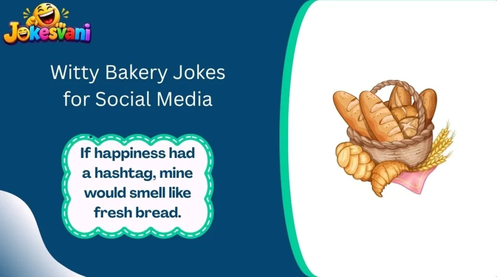 Witty Bakery Jokes for Social Media